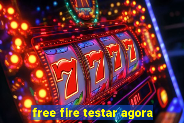 free fire testar agora